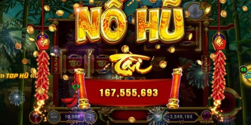 Ưu điểm game thủ nhận được khi chơi nổ hũ online
